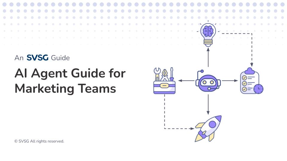 SVSG - Motion Guide_ AI Agents for Marketing Teams - Overview